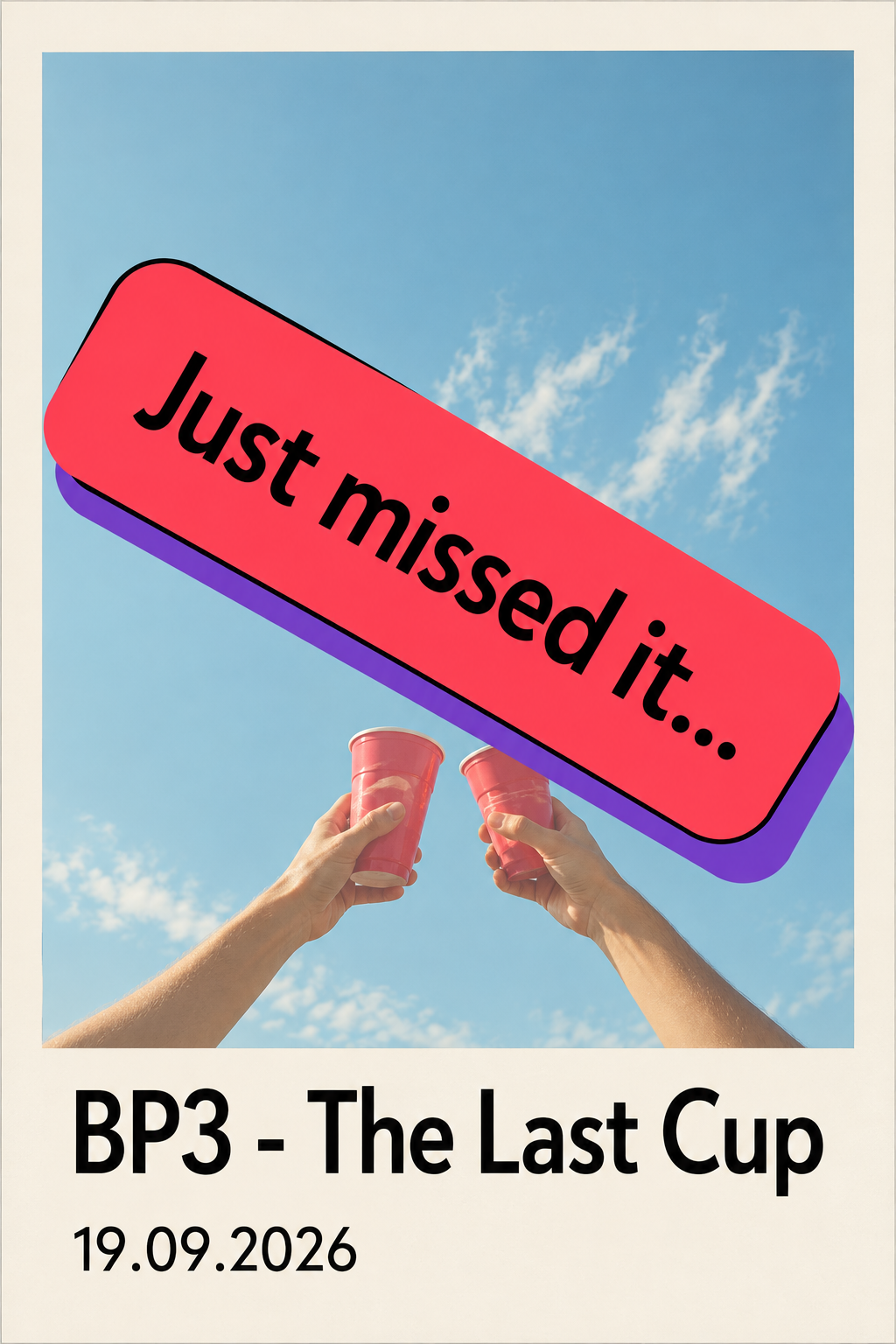 BP3 - The Last Cup event poster